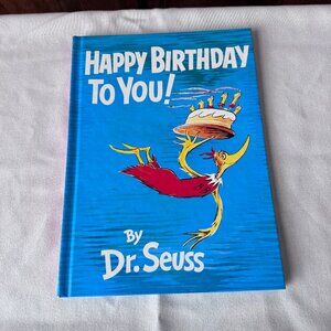 NWOT Happy Birthday to You! by Dr. Seuss - Hard Bound Book